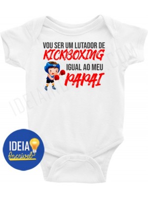 Body Infantil / Bebê - Vou ser lutador de Kickboxing igual ao meu papai